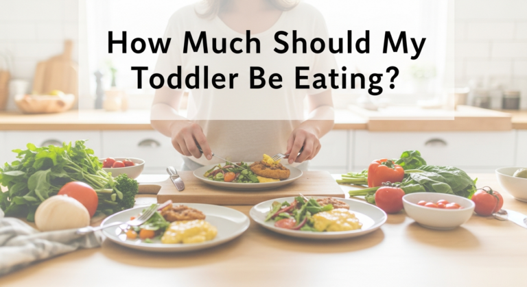 How Much Should My Toddler Be Eating?